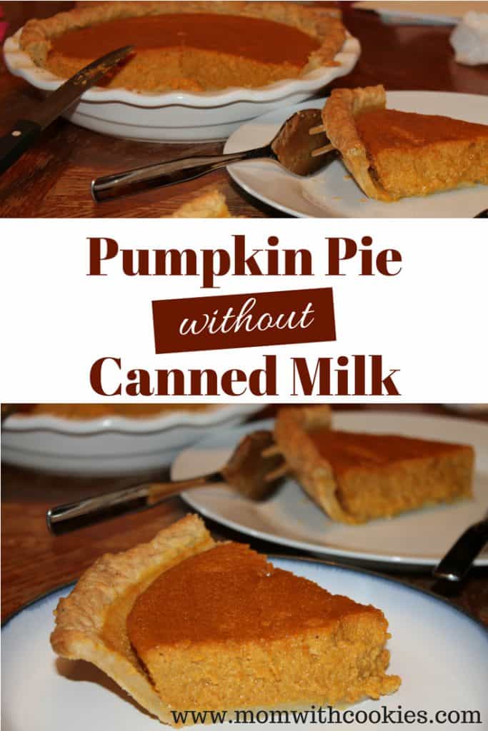 A pumpkin pie that has been sliced and a text overlay that says pumpkin pie without canned milk