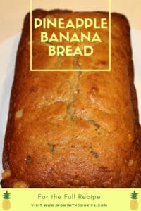 Pineapple Banana Bread loaf