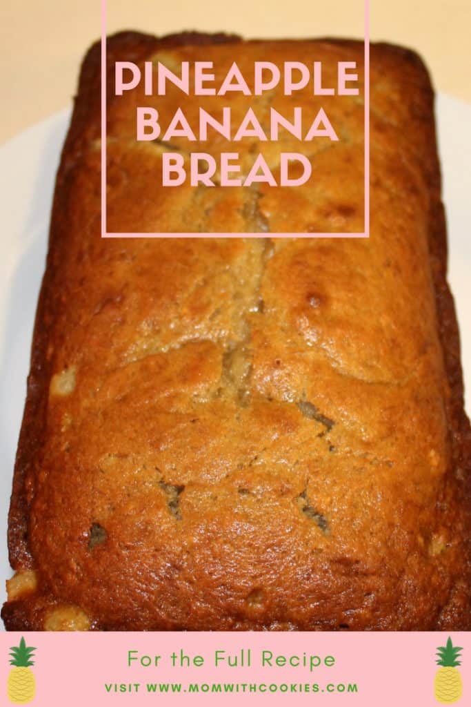 Pineapple Banana Bread - www.momwithcookies.com #bananabread #pineapplebananabread #food #recipe #tropicalbananabread #bananabreadwithpineapples