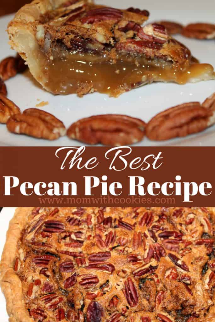 The Best Pecan Pie Recipe - www.momwithcookies.com #pecanpie #pecanpierecipe #southernpecanpie #pecanpiedarkcornsyrup #pecanpiebrownsugar #pecanpiebutter #pecanpiethanksgiving #easypecanpie #recipeswithpecans #bestpecanpie #homemadepecanpie