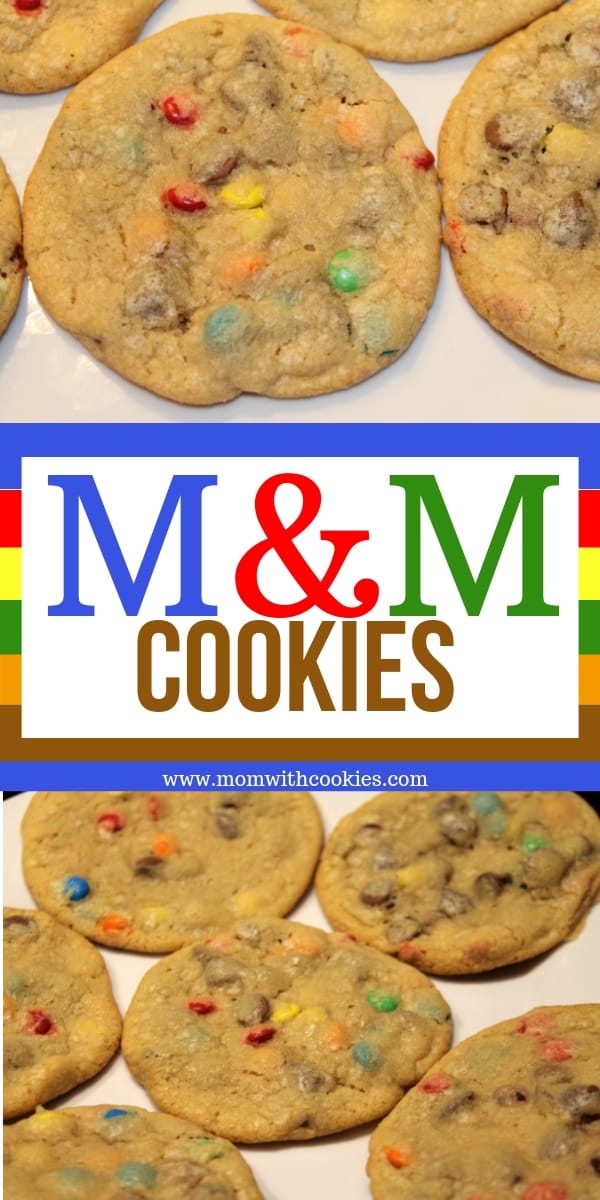 The Best Chocolate Chip M&M Cookies Mom With Cookies