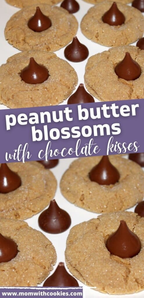 peanut butter blossom cookies with text overlay that reads peanut butter blossoms with chocolate kisses