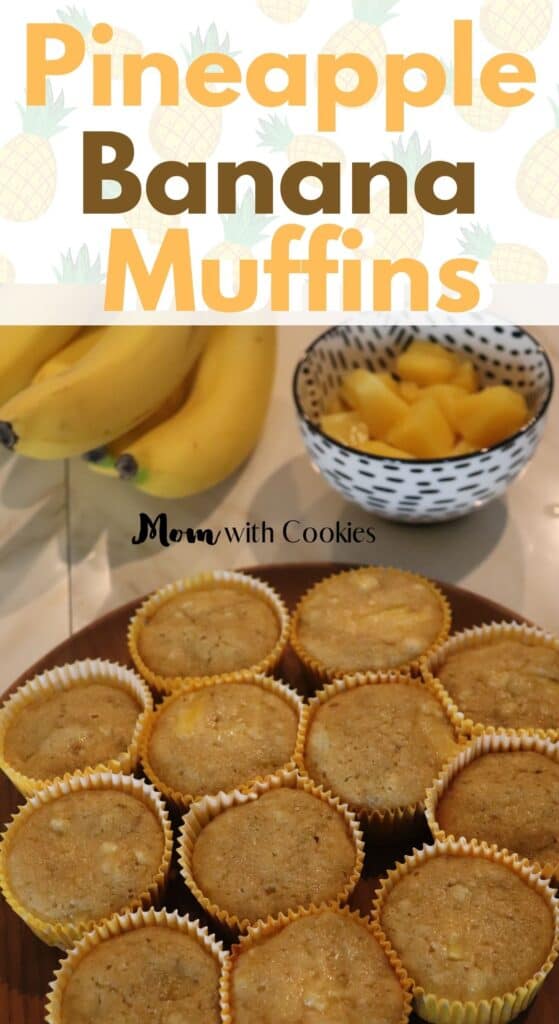 homemade pineapple banana muffins with text overlay that reads pineapple banana muffins